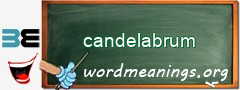 WordMeaning blackboard for candelabrum